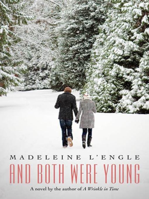 Title details for And Both Were Young by Madeleine L'Engle - Wait list